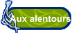 Aux alentours